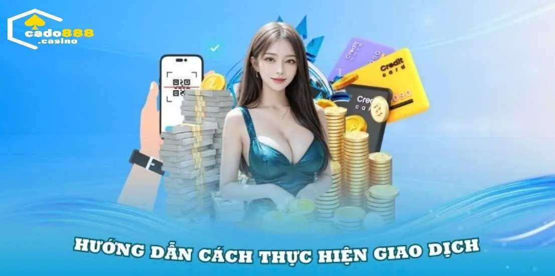 Hướng Dẫn Cado888 mọi người cách thực hiện giao dịch
