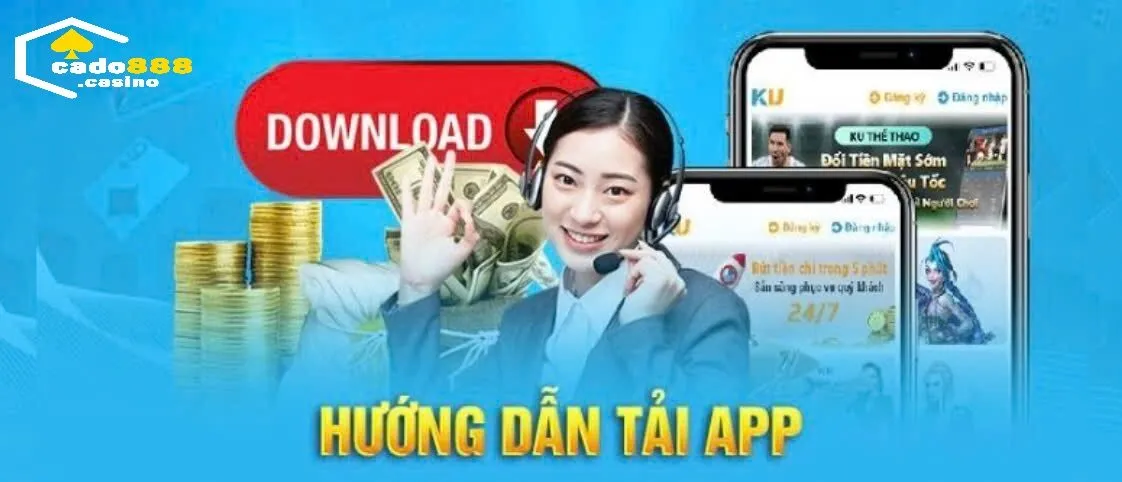Tải App Cado888 Với Các Bước Chi Tiết Cho Từng Cấu Hình Cụ Thể
